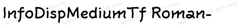 InfoDispMediumTf Roman字体转换